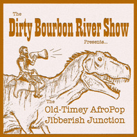 The Old-Timey Afropop Jibberish Junction Mp3