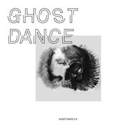 Ghost Dance (EP) Mp3