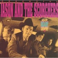 Essential Jason & The Scorchers, Vol. 1 Mp3