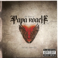 To Be Loved - The Best Of Papa Roach Mp3