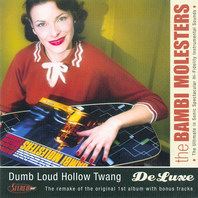 Dumb Loud Hollow Twang (Deluxe Edition) Mp3