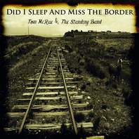 Did I Sleep And Miss The Border (With The Standing Band) Mp3