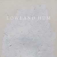 Lowland Hum Mp3