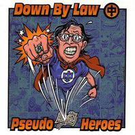 Down By Law (Split With Pseudo Heroes) Mp3