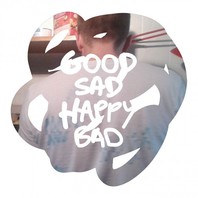 Good Sad Happy Bad Mp3