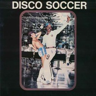 Disco Soccer (Vinyl) Mp3
