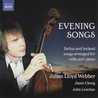 Evening Songs: Delius & Ireland Songs Arranged For Cello & Piano (With Jiaxin Cheng & John Lenehan) Mp3