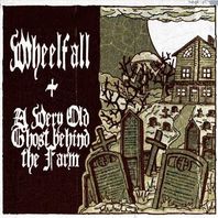 Wheelfall & A Very Old Ghost Behind The Farm (EP) Mp3
