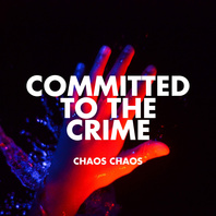 Committed To The Crime (EP) Mp3