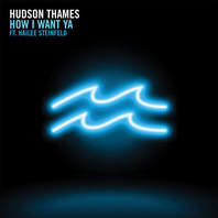 How I Want Ya (Feat. Hailee Steinfeld) (CDS) Mp3