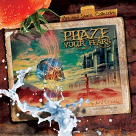 Phaze Your Fears Mp3