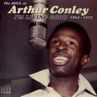 I'm Living Good (1964-1974) - The Soul Of Arthur Conley Mp3