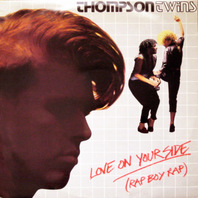 Love On Your Side - The Best Of Thompson Twins CD2 Mp3
