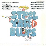Steelyard Blues (With Mike Bloomfield, Paul Butterfield & Maria Muldaur) (Reissued 2003) Mp3