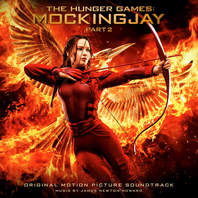 The Hunger Games: Mockingjay, Pt. 2 (Original Motion Picture Soundtrack) Mp3