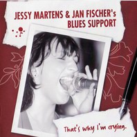 That's Why I'm Crying. (Jan Fischer's Blues Support) Mp3