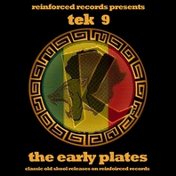 Reinforced Presents: Tek 9 - The Early Plates Mp3