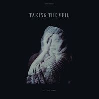 Taking The Veil Mp3
