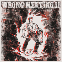 Wrong Meeting II Mp3