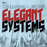 Elegant Systems (Kirk Degiorgio Presents) Mp3