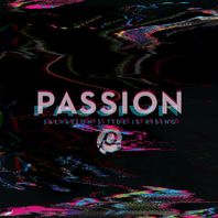 Passion: Salvation's Tide Is Rising Mp3