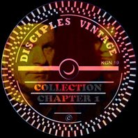 Disciples Vintage Collection Chapter One Mp3
