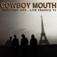 Mouthin' Off.. Live! France '92 Mp3