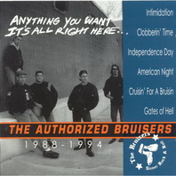 Anything You Want Its All Right Here - The Authorized Bruisers, 1988-1994 Mp3