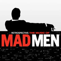 Retrospective: The Music Of Mad Men (Original Series Soundtrack) Mp3