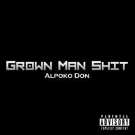 Grown Man Shit (CDS) Mp3
