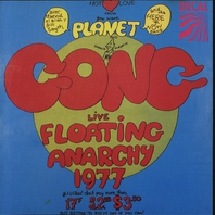Planet Gong Live Floating Anarchy 1977 (Vinyl) Mp3