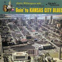 Goin' To Kansas City Blues (With Jay Mcshann And His Band) Mp3