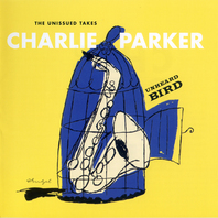 Unheard Bird: The Unissued Takes CD1 Mp3