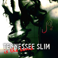 Tennessee Slim Is The Bomb Mp3