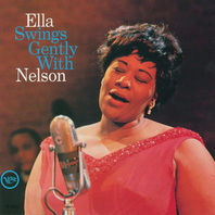 Ella Swings Gently With Nelson (Reissued 1993) Mp3