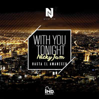With You Tonight (Hasta El Amanecer) (CDS) Mp3