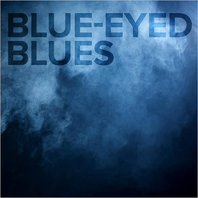 Blue-Eyed Blues Mp3