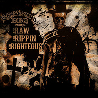 The Raw, The Rippin, & The Righteous Mp3