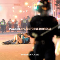 A Place For Us To Dream (20 Years Of Placebo) Mp3