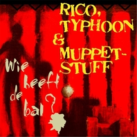 Wie Heeft De Bal? (With Typhoon & Muppetstuff) Mp3