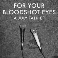 For Your Bloodshoot Eyes (EP) Mp3