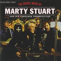 The Gospel Music Of Marty Stuart (With His Fabulous Superlatives) Mp3