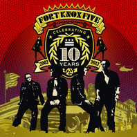 10 Years Of Fort Knox Five Mp3