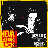 Neva Look Back! (Young De) (With Scoop Deville) Mp3
