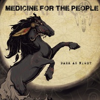 Dark As Night (With Medicine For The People) Mp3