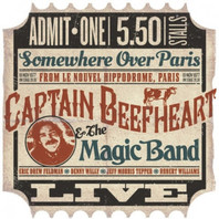 Somewhere Over Paris (Recorded 19 November, 1977 From Le Nouvel Hippodrome) (With The Magic Band) CD1 Mp3