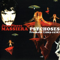 Psychoses Freakoïd (1963 To 1978) Mp3