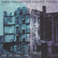 Now And Then...! (With Paranoid Visions) Mp3