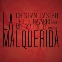 La Malquerida (With Jesús Navarro & Melissa Robles) Mp3