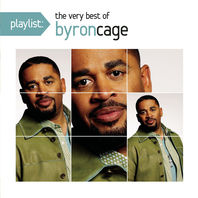 Playlist: The Very Best Of Byron Cage Mp3